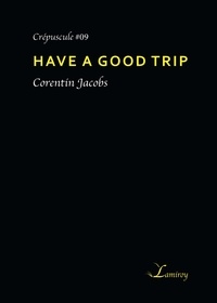 Corentin Jacobs - Have a good trip.