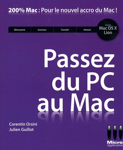 Corentin Orsini et Julien Guillot - Passez du PC au Mac - Avec Mac OS X Lion.