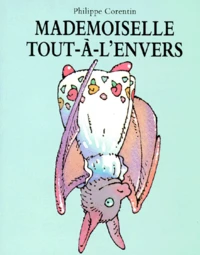 MADEMOISELLE TOUT-A-L'ENVERS
