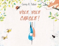 Corey R. Tabor - Vole, vole, Carole !.