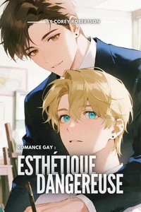 Romance Gay : Esthétique Dangereuse