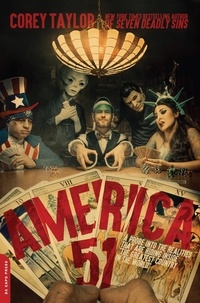 Corey Taylor - America 51 - A Probe into the Realities That Are Hiding Inside "The Greatest Country in the World".