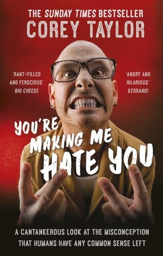 Corey Taylor - You're Making Me Hate You.
