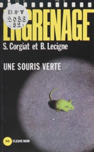  Corgiat et Bruno Lecigne - Une Souris verte.