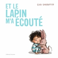 3 ans] Et le lapin m'a écouté, Cori Doerrfeld – Les billets de Fanny