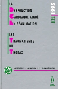 La Dysfonction Cardiaque Aigue En Reanimation. Les Traumatismes Du Thorax