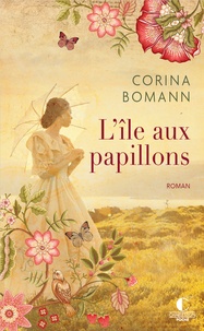 Corina Bomann - L'île aux papillons.