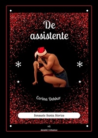  Corina Dekker - De assistente - Sensuele Santa Stories, #6.