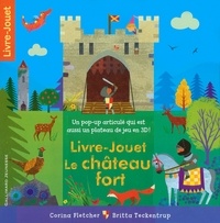 Corina Fletcher et Britta Teckentrup - Le château fort - Livre-jouet.