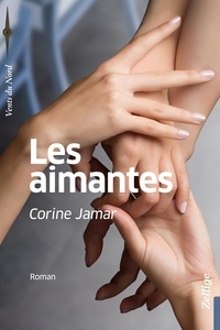 Corine Jamar - Les Aimantes.