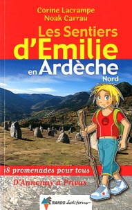 Corine Lacrampe - Les sentiers d'Emilie en Ardèche nord - 18 promenades pour tous.