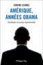 Corine Lesnes - Amérique, années Obama - Chroniques d'un pays ingouvernable.