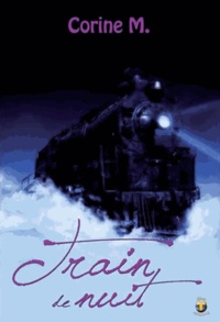 Corine M. - Train de nuit.