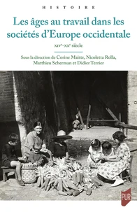 Les âges au travail dans les sociétés d'Europe occidentale