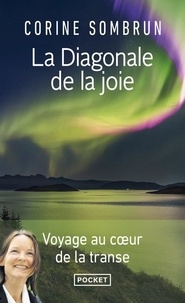 Mobi ebooks téléchargement gratuit La Diagonale de la joie  - Voyage au coeur de la transe