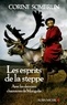 Corine Sombrun - Les esprits de la steppe - Avec les derniers chamanes de mongolie.