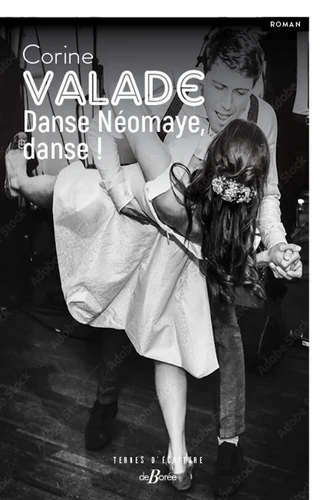 Couverture de Danse Néomaye, danse ! : roman