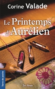 Corine Valade - Le Printemps d'Aurélien.