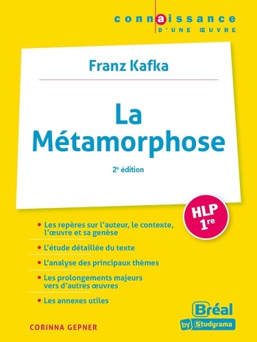 La Métamorphose HLP 1re. Franz Kafka 2e édition