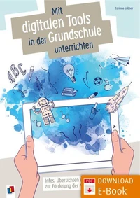 Mit digitalen Tools in der Grundschule unterrichten