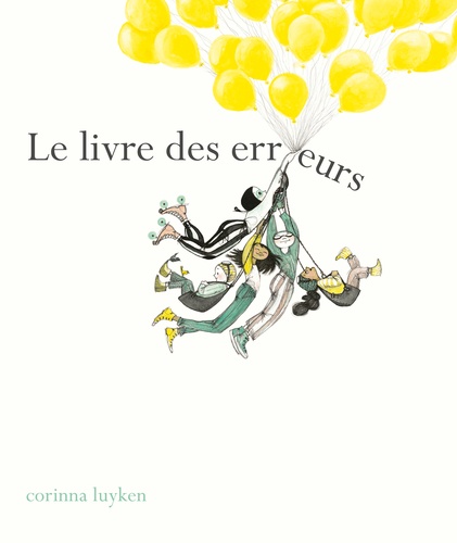 Corinna Luyken - Le livre des erreurs.