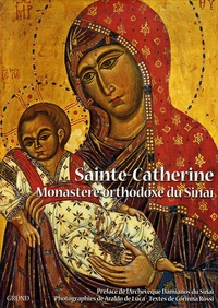 Corinna Rossi - Sainte Catherine - Monastère orthodoxe du Sinaï.