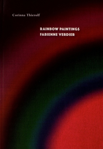 Rainbow paintings Fabienne Verdier