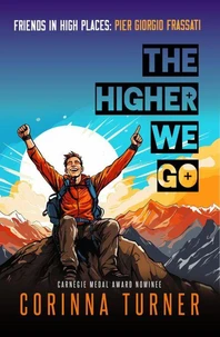 The Higher We Go: Pier Giorgio Frassati