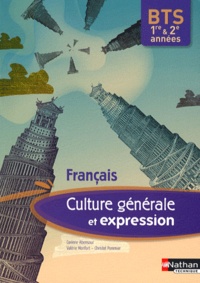 Corinne Abensour et Valérie Monfort - Culture générale et expression Français BTS 1e et 2e années.