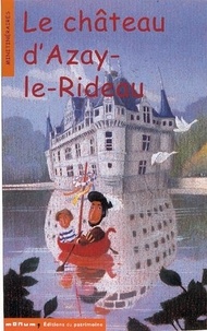 Corinne Albaut et Pierre Touron - Le château d'Azay-le-Rideau.