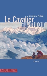 Corinne Atlan - Le Cavalier au miroir.