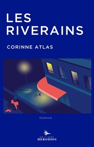 Corinne Atlas - Les riverains.
