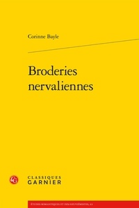 Corinne Bayle - Broderies nervaliennes.