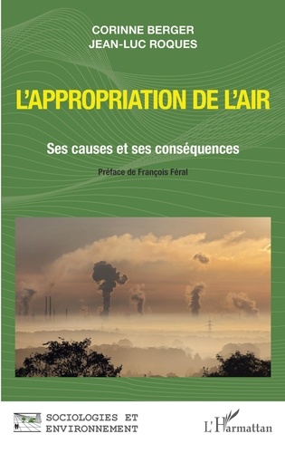 Corinne Berger et Jean-Luc Roques - L'appropriation de l'air - Ses causes et ses conséquences.
