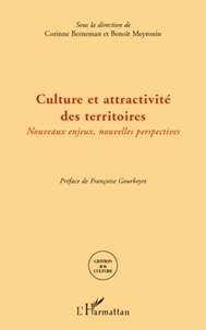 Corinne Berneman et Benoît Meyronin - Culture et attractivité des territoires - Nouveaux enjeux, nouvelles perspectives.