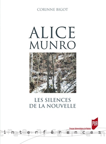 Corinne Bigot - Alice Munro - Les silences de la nouvelle.