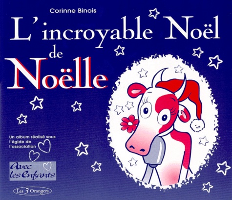 Corinne Binois - L'incroyable Noël de Noëlle.
