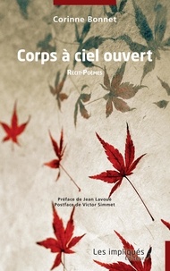 Téléchargement gratuit de partage de livre Corps à ciel ouvert  - Récit - poèmes par Corinne Bonnet, Victor Simmet, Jean Lavoué