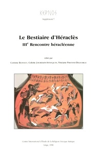Corinne Bonnet et Colette Jourdain-Annequin - Le Bestiaire d’Héraclès - IIIe Rencontre héracléenne.