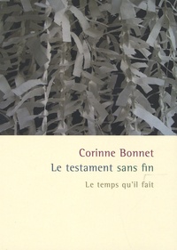Corinne Bonnet - Le testament sans fin.