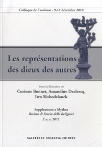 Corinne Bonnet et Amandine Declercq - Les représentations des dieux des autres.