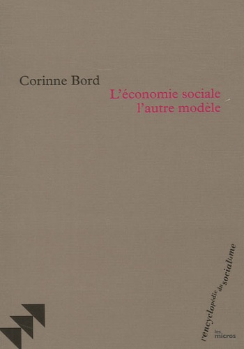 Corinne Bord - L'économie sociale, l'autre modèle.