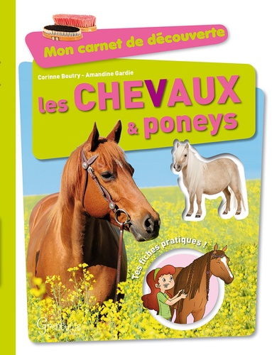 Corinne Boutry et Amandine Gardie - Les chevaux & les poneys.