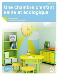 Corinne Bullat - Une chambre d'enfant saine et écologique.