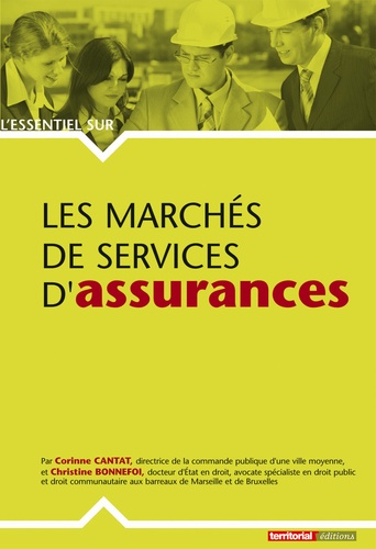 Corinne Cantat et Christine Bonnefoi - Le marché de services d'assurances.