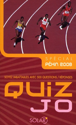 Corinne Cesano - Quiz JO - Soyez imbattable avec 500 questions/réponses, Spécial Pékin 2008.