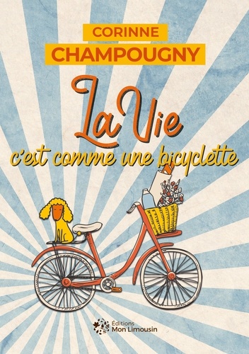 Corinne Champougny - La vie c'est comme une bicyclette.