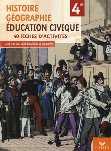 Corinne Chastrusse et David Roussy - Histoire-Géographie, Education civique 4e - 40 fiches d'activités avec une initiation progessive au brevet.