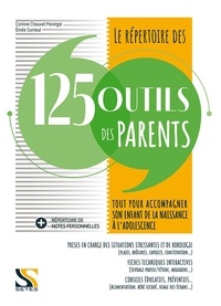 Téléchargez le livre pour kindle Le répertoire des 125 outils des parents - Tout pour accompagner son enfant de la naissance à l'adolescence par  9782851000484 (French Edition)