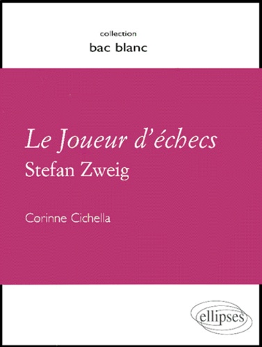 Corinne Cichella - Le Joueur D'Echecs, Stefan Zweig.